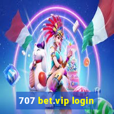 707 bet.vip login